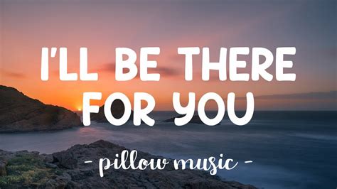 I will be there for you lyrics - The official lyric video for "I'll Be There For You" by Brent MorganListen to "I'll Be There For You" on all streaming platforms! Subscribe to Brent here on ...